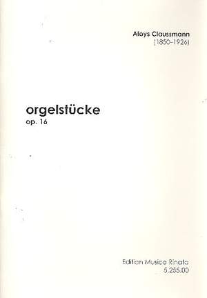 Claussmann, A: 3 Orgelstücke op.16