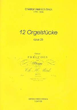 Rinck, J C H: 12 Orgelstücke op.25