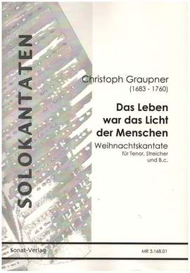 Graupner, C: Das Leben war das Licht der Menschen