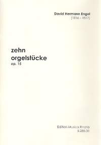 Engel, D H: 10 Orgelstücke op. 15