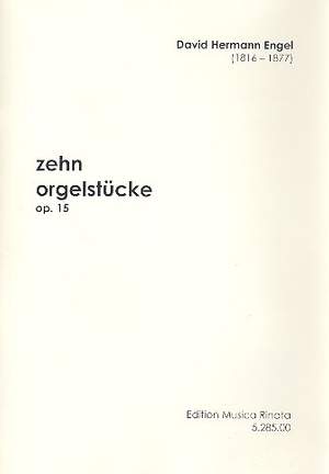 Engel, D H: 10 Orgelstücke op. 15