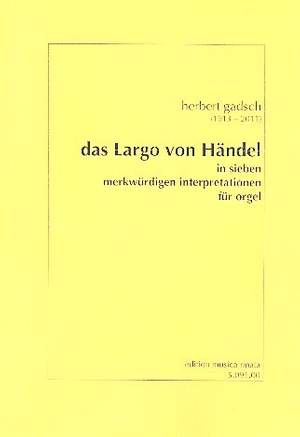 Gadsch, H: Das Largo von Händel in