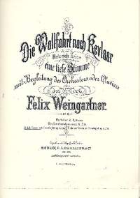 Weingartner, F: Die Wallfahrt nach Kevelaar