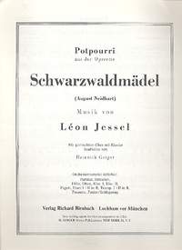 Jessel, L: Schwarzwaldmädel Potpourri