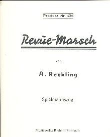 Reckling, A: Revue-Marsch