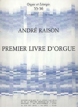 Raison, A: Premier Livre d'orgue