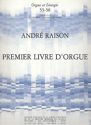 Raison, A: Premier Livre d'orgue