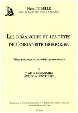 Nibelle, H: Les dimanches et les fêtes de l'organiste grégorien vol.5