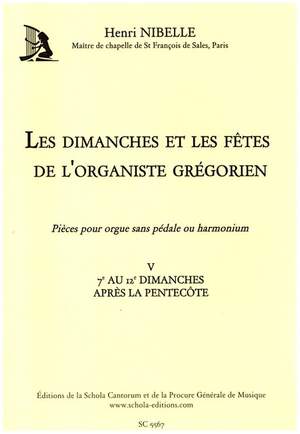 Nibelle, H: Les dimanches et les fêtes de l'organiste grégorien vol.5
