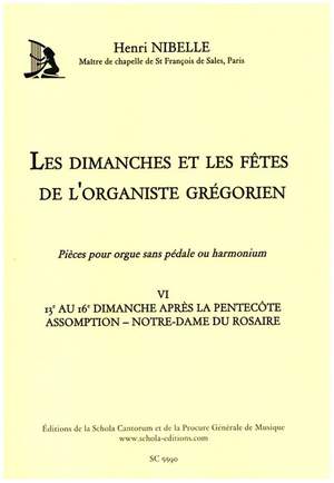 Nibelle, H: Les dimanches et les fêtes de l'organiste grégorien vol.6