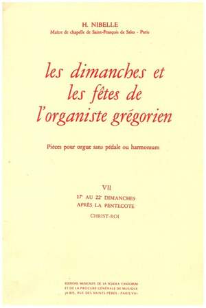 Nibelle, H: Les dimanches et les fêtes de l'organiste grégorien vol.7