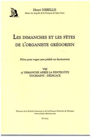 Nibelle, H: Les dimanches et les fêtes de l'organiste grégorien vol.8