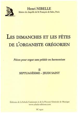 Nibelle, H: Les dimanche et les fetes de l'organiste grégorien vol.2
