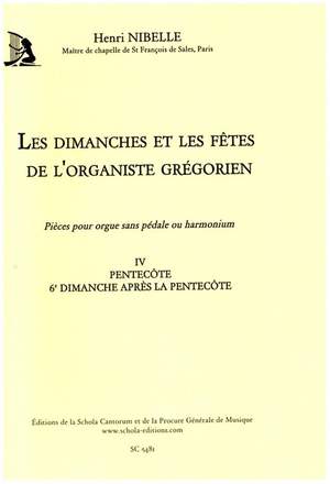 Nibelle, H: Les dimanches et les fêtes de l'organiste grégorien vol.4