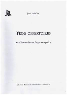 Vadon, J: Trois Offertoires op.61