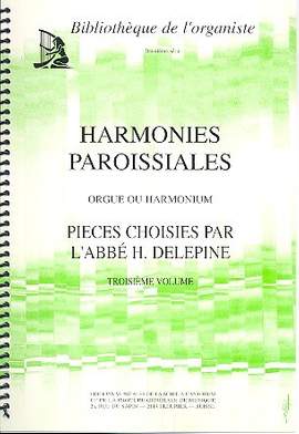 Delepine, H A: Harmonies Paroissiales vol.3
