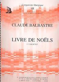 Balbastre, C: Livre de noels vol.1