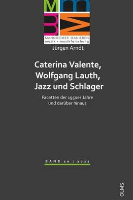 Arndt, J: Caterina Valente, Wolfgang Lauth, Jazz und Schlager