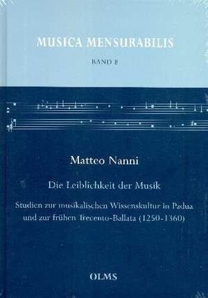 Nanni, M: Die Leiblichkeit der Musik Studien zur musikalischen Wissenskultur