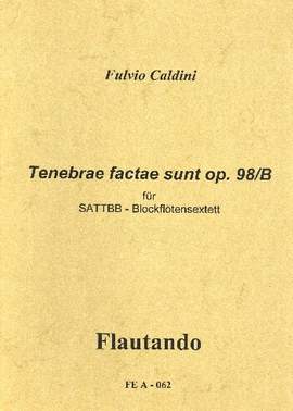 Caldini, F: Tenebrae factae sunt op.98b