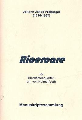 Froberger, J J: Ricercare für 4 Blockflöten (SATB)