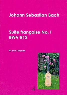 Bach, J S: Französische Suite Nr.1 BWV812
