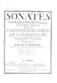 Barrière, J: Sonates pour le violoncelle avec la basse continue vol.1