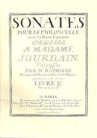 Barrière, J: Sonates pour le violoncelle avec la basse continue vol.2