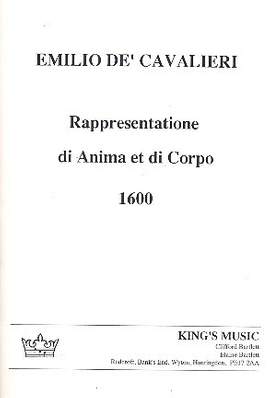 Cavalieri, E d: Rappresentatione di anima et di corpo