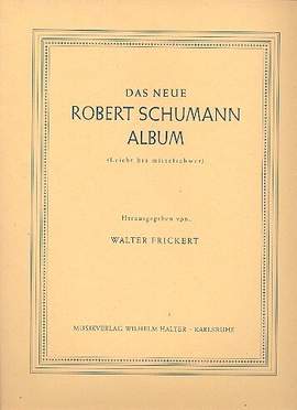 Schumann, R: Das neue Robert-Schumann-Album