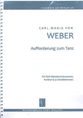 Weber, C M v: Aufforderung zum Tanz für flexibles Ensemble