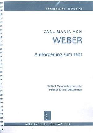 Weber, C M v: Aufforderung zum Tanz für flexibles Ensemble