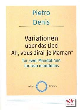 Denis, P: Variationen über A vous dirai-je Maman