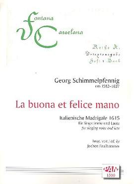 Schimmelpfennig, G: La buona et felice mano