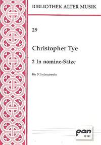 Tye, C: 2 In nomine-Sätze