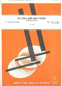Kreuder, P: Im Leben geht alles vorüber: