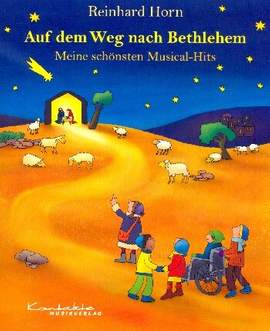 Horn, R: Auf dem Weg nach Bethlehem