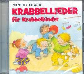 Horn, R: Krabbellieder für Krabbelkinder