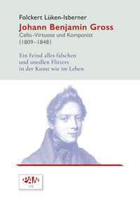 Groß, J B: Johann Benjamin Gross: Cello-Virtuose und