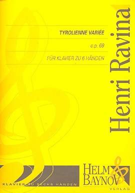 Ravina, H: Tyrolienn variee op.69