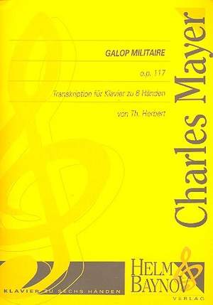 Mayer, C: Galop militaire op.117