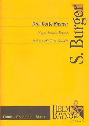 Burger, S: Drei flotte Bienen