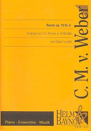 Weber, C M v: Rondo op.10,6