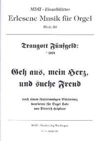 Fünfgeld, T: Geh Aus Mein Herz Und Suche Freud