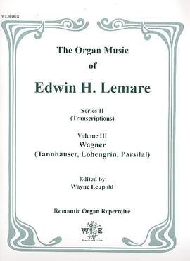 Lemare, E H: The Organ Music of Edwin H. Lemare