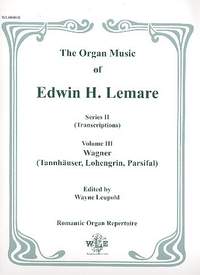 Lemare, E H: The Organ Music of Edwin H. Lemare