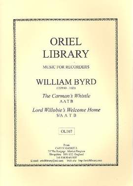Byrd, W: The Carman's Whistle and Lord Willobie's Welcome Home