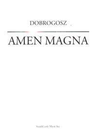 Dobrogosz, S: Amen Magna