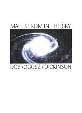 Dobrogosz, S: Maelstrom in the Sky