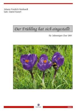 Reichardt, J F: Der Frühling hat sich eingestellt